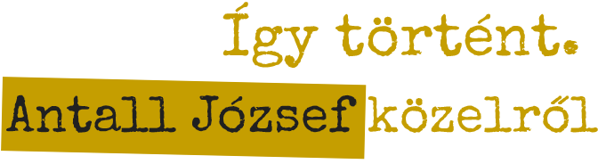 Tények Antall Józefről